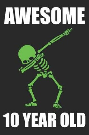 Cover of Awesome 10 Year Old Dabbing Skeleton