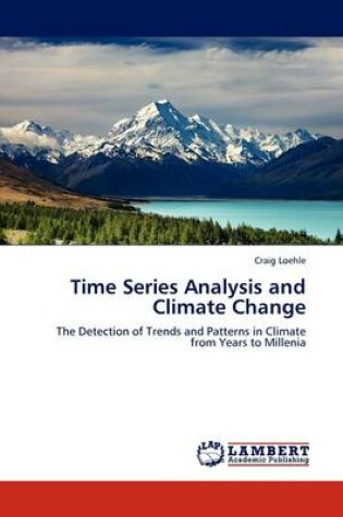 Cover of Time Series Analysis and Climate Change