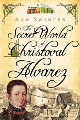 Cover of The Secret World of Christoval Alvarez