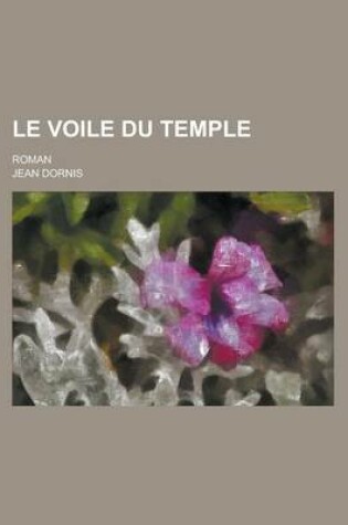 Cover of Le Voile Du Temple; Roman