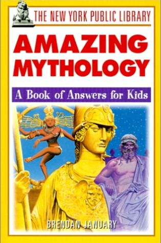 Cover of The New York Public Library Amazing Mythology