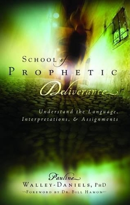 Book cover for School Of Prophetic Deliverance