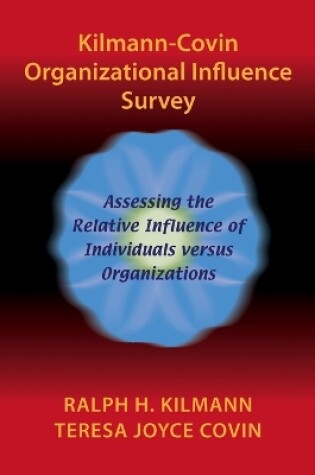 Cover of Kilmann-Covin Organizational Influence Survey