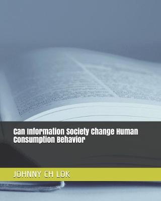 Book cover for Can Information Society Change Human Consumption Behavior