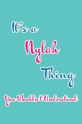 Book cover for It's a Nylah Thing You Wouldn't Understand