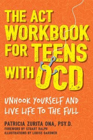 Cover of The ACT Workbook for Teens with OCD