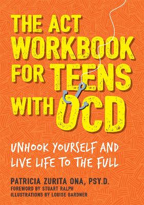 Cover of The ACT Workbook for Teens with OCD
