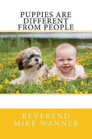 Cover of Puppies Are Different From People