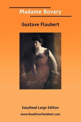 Book cover for Madame Bovary [Easyread Large Edition]