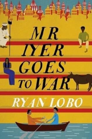 Cover of Mr Iyer Goes to War