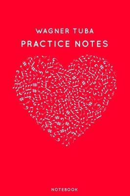 Book cover for Wagner Tuba Practice Notes
