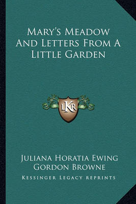 Book cover for Mary's Meadow and Letters from a Little Garden Mary's Meadow and Letters from a Little Garden