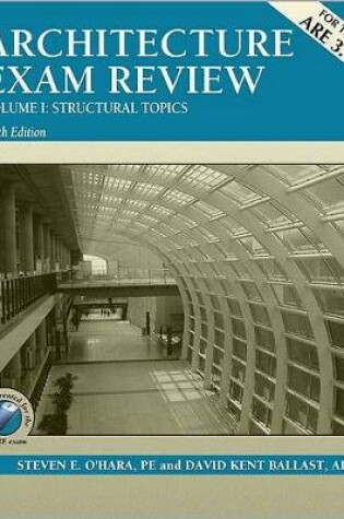 Cover of Architecture Exam Review, Volume I: Structural Topics