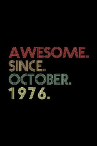Cover of Awesome. Since. October. 1976.