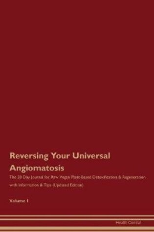 Cover of Reversing Your Universal Angiomatosis