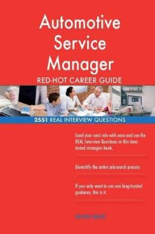 Cover of Automotive Service Manager Red-Hot Career Guide; 2551 Real Interview Questions