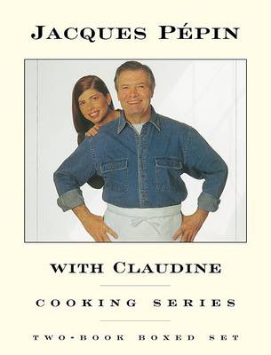 Book cover for Jacques Pepin with Claudine Cooking Series