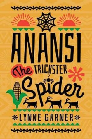 Cover of Anansi the Trickster Spider