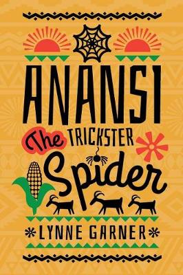 Book cover for Anansi the Trickster Spider