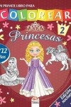 Book cover for Mi primer libro para colorear - princesas 2 - Edicion nocturna