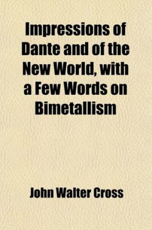 Cover of Impressions of Dante and the New World