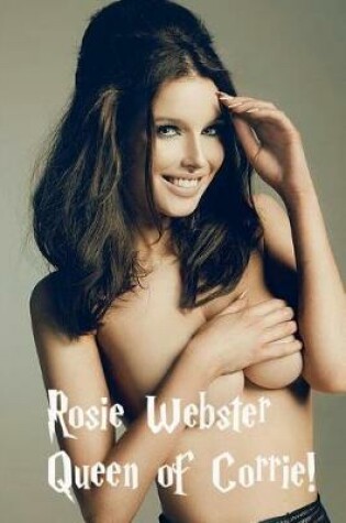 Cover of Queen of Corrie - Rosie Webster!