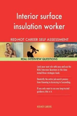 Cover of Interior Surface Insulation Worker Red-Hot Career; 1184 Real Interview Questions