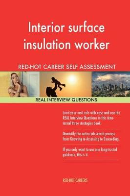 Book cover for Interior Surface Insulation Worker Red-Hot Career; 1184 Real Interview Questions