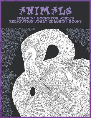 Book cover for Coloring Books for Adults - Relaxation Adult Coloring Books - Animals