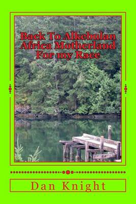 Book cover for Back To Alkebulan Africa Motherland For my Race