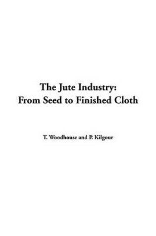 Cover of Jute Industry