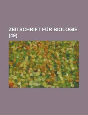 Book cover for Zeitschrift Fur Biologie (49 )