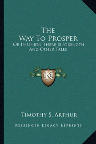 Cover of The Way to Prosper the Way to Prosper