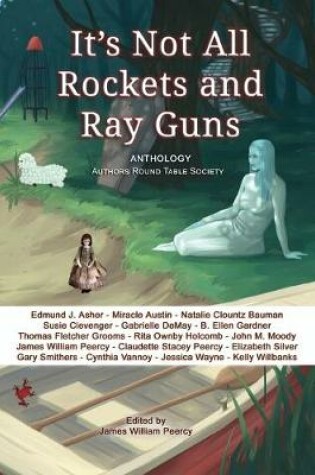 Cover of It's Not All Rockets and Ray Guns