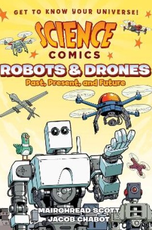 Cover of Science Comics: Robots and Drones