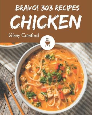 Book cover for Bravo! 303 Chicken Recipes