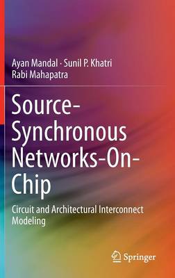 Book cover for Source-Synchronous Networks-On-Chip