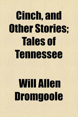 Book cover for Cinch, and Other Stories; Tales of Tennessee