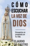 Book cover for Cómo Escuchar la Voz de Dios