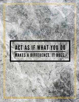 Book cover for Act as if what you do makes a difference. It does.