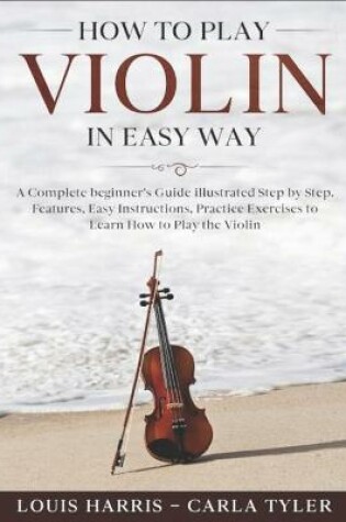 Cover of How to Play Violin in Easy Way