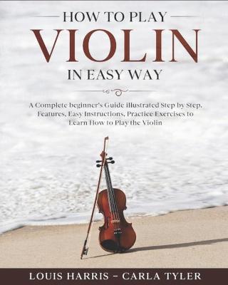 Book cover for How to Play Violin in Easy Way