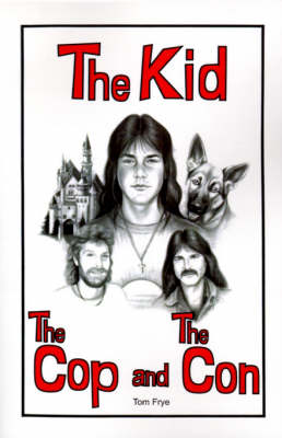 Cover of The Kid, the Cop and the Con