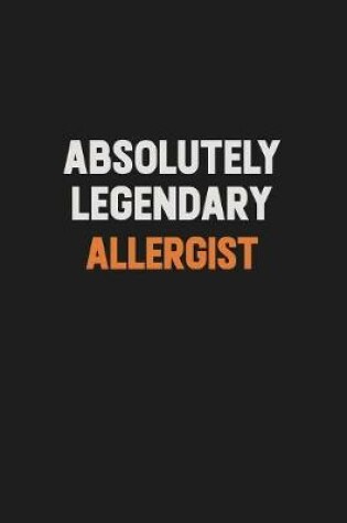 Cover of Absolutely Legendary Allergist