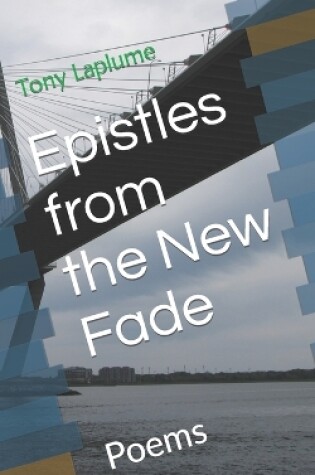 Cover of Epistles from the New Fade