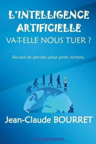 Cover of L'intelligence artificielle va-t-elle nous tuer?