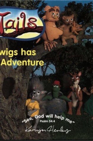 Cover of Twigs Has an Adventure