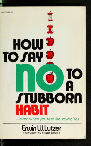 Book cover for How to Say No to a Stubborn Habit