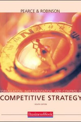 Cover of Formulation, Implementation and Control of Competitive Strategy with PowerWeb and Business Week card