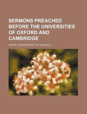 Book cover for Sermons Preached Before the Universities of Oxford and Cambridge